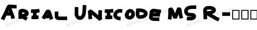 Arial Unicode MS R字体转换